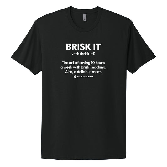 Brisk It Definition T-Shirt