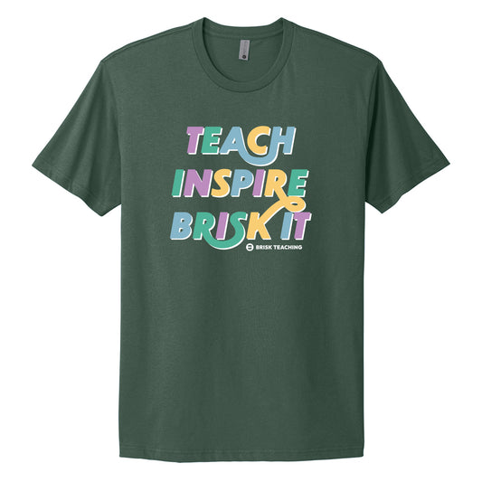 Teach Inspire Brisk It T-Shirt