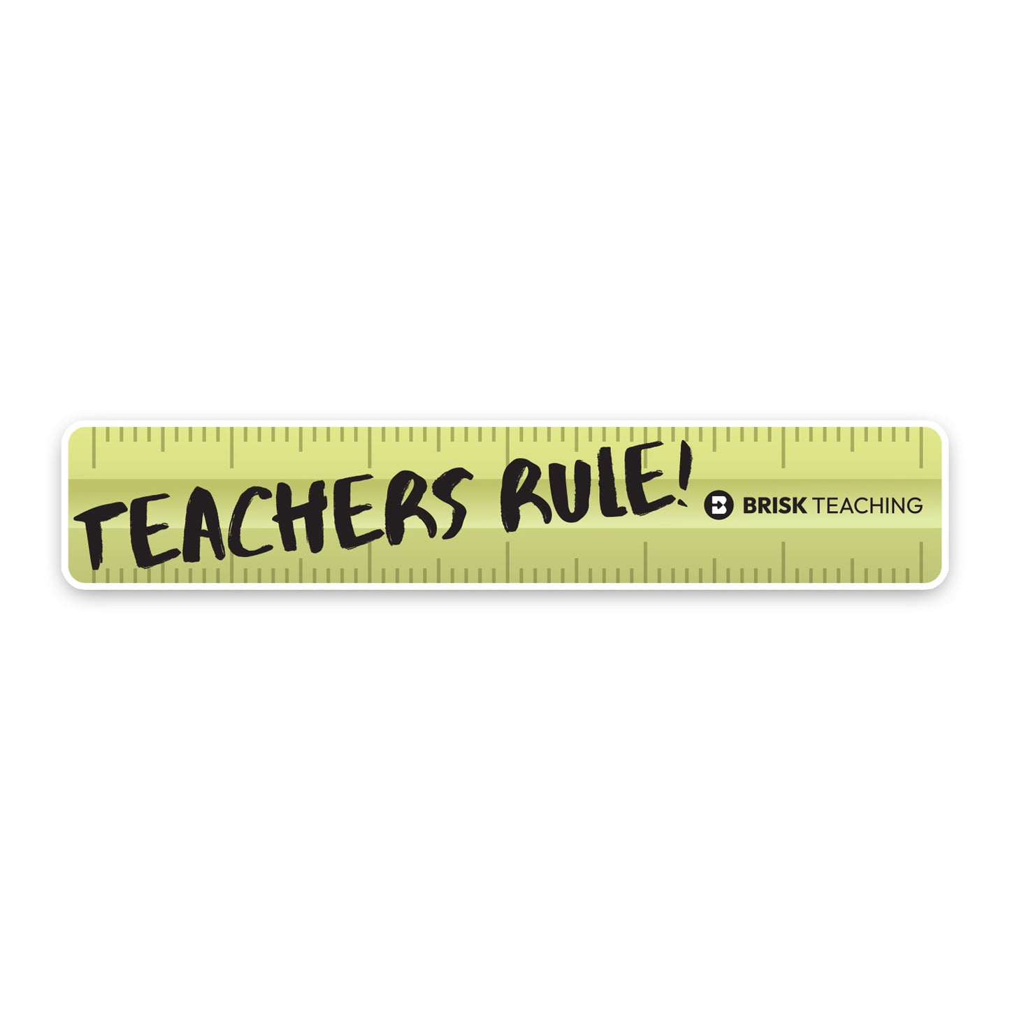 Teachers Rule! Bumper Sticker