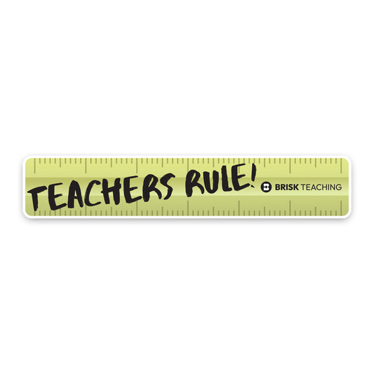 Teachers Rule! Bumper Sticker